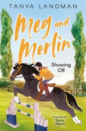 Icon image Meg and Merlin (2) – Meg and Merlin: Showing Off