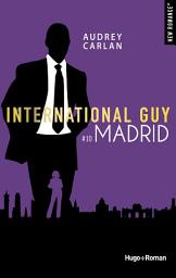 Icon image International guy - Tome 10: Madrid
