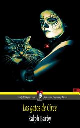 Icon image Los gatos de Circe (Colección Fantasía y Terror)