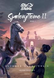 Icon image Star Stable: Sjælerytterne II (1): Skygger over Jorvik: Bind 1