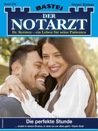 Icon image Der Notarzt 469: Die perfekte Stunde
