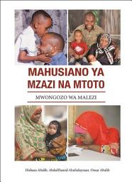 Icon image Parent-Child Relations (Swahili Language): A Guide to Raising Children ‎
