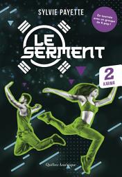 Icon image Le Serment, Tome 2 - Karma: Karma