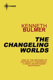 Icon image The Changeling Worlds