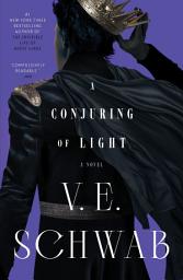 Icon image A Conjuring of Light: A Novel