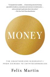 Icon image Money: The Unauthorized Biography
