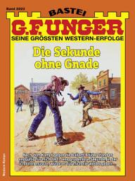 Icon image G. F. Unger 2223: Die Sekunde ohne Gnade