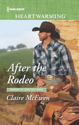 Icon image After the Rodeo: A Clean Romance
