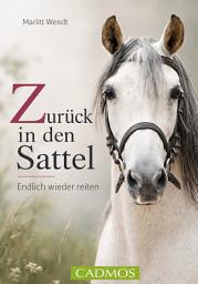 Icon image Zurück in den Sattel: Endlich wieder reiten