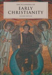 Icon image Encyclopedia of Early Christianity: Second Edition, Edition 2