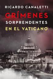 Icon image Crímenes sorprendentes en el Vaticano