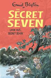 Icon image Look Out, Secret Seven: Book 14