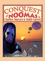 Icon image Conquest of Noomas: The Noomas Chronicles, Vol. 3, Volume 3