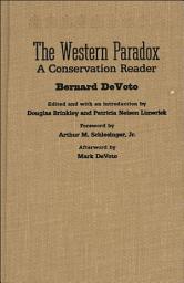 Icon image The Western Paradox: A Conservation Reader