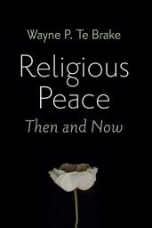 Icon image Religious Peace, Then and Now