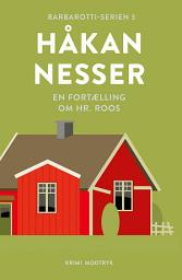 Icon image En fortælling om hr. Roos