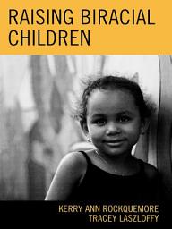 Icon image Raising Biracial Children