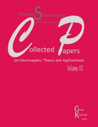 Icon image Collected Papers. Volume VI: On Neutrosophic Theory and Applications