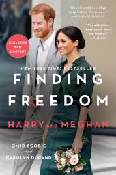 Icon image Finding Freedom: Harry and Meghan and the Making of a Modern Royal Family