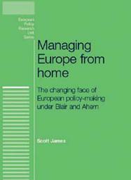 Icon image Managing Europe from Home: The changing face of European policy-making under Blair and Ahern