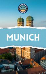 Icon image Munich Travel Guide 2026: Must-see attractions, wonderful hotels, excellent restaurants, valuable tips and so much more!