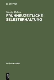 Icon image Frühneuzeitliche Selbsterhaltung: Telesio und die Naturphilosophie der Renaissance