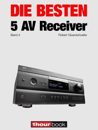 Icon image Die besten 5 AV-Receiver (Band 4): 1hourbook