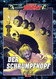 Icon image Larry Brent Classic 021: Der Schrumpfkopf