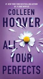 Icon image All Your Perfects: A Novel