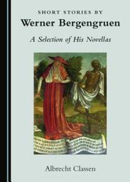Icon image Short Stories by Werner Bergengruen: A Selection of His Novellas