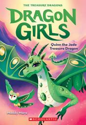 Icon image Quinn the Jade Treasure Dragon (Dragon Girls #6)