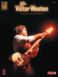 Icon image The Best of Victor Wooten (Songbook): transcribed by Victor Wooten