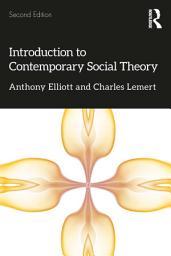 Icon image Introduction to Contemporary Social Theory: Edition 2