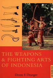 Icon image Weapons & Fighting Arts of Indonesia