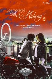 Icon image Los moteros del MidWay, 5.: Noticias inesperadas. Menorca.