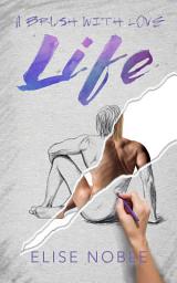 Icon image Life: A Brush with Love