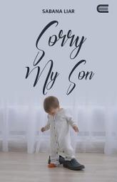 Icon image Sorry My Son: Eternity Publishing