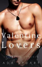 Icon image Valentine Lovers: A Friends To Lovers Erotic Office Romance
