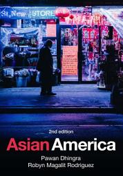Icon image Asian America: Edition 2