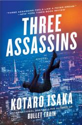 Icon image Three Assassins: A Novel