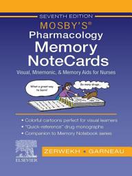 Icon image Mosby's Pharmacology Memory NoteCards - E-Book: Visual, Mnemonic, and Memory Aids for Nurses, Edition 7