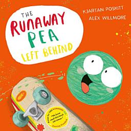 Icon image The Runaway Pea Left Behind