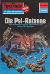 Icon image Perry Rhodan 1089: Die Psi-Antenne: Perry Rhodan-Zyklus "Die kosmische Hanse"