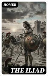 Icon image The Iliad: Enriched edition.