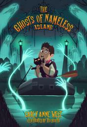 Icon image The Ghosts of Nameless Island: Vol. 1