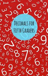 Icon image Decimals for Fifth Graders
