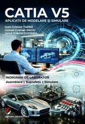 Icon image CATIA V5. Aplicatii de modelare si simulare