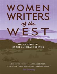 Icon image Women Writers of the West: Five Chroniclers of the Frontier