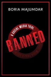 Icon image Banned: A Social Media Trial