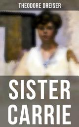 Icon image SISTER CARRIE: An American Classic